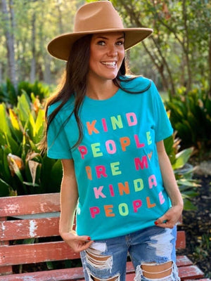 Kind People Are My Kinda People Graphic Tee