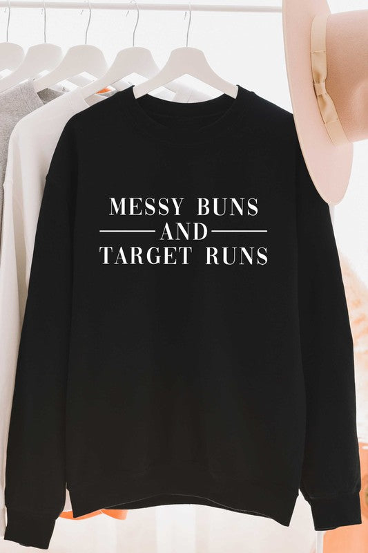 messy buns and target runs sweatshirt